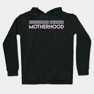 Achievement Unlocked Motherhood Hoodie